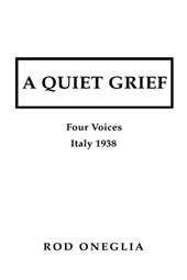A Quiet Grief: Four Voices Italy 1938