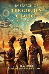 In Search of The Golden Chalice
