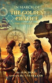 In Search of The Golden Chalice