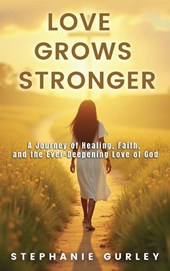Love Grows Stronger