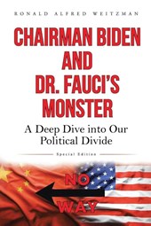 CHAIRMAN BIDEN AND DR. FAUCI'S MONSTER