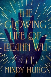 The Glowing Life of Leeann Wu