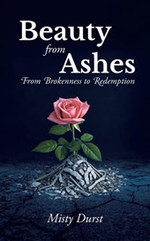 Beauty from Ashes