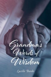 Grandma's Words of Wisdom