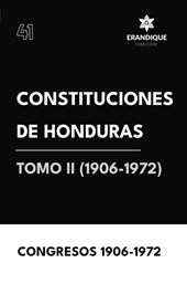 Constituciones de Honduras Tomo II (1906-1972)