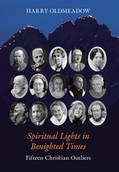 Spiritual Lights in Benighted Times: Fifteen Christian Outliers