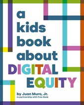 A Kids Book About Digital Equity