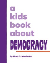 A Kids Book About Democracy