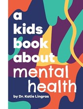 A Kids Book About Mental Health