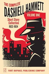The Complete Short Stories of Dashiell Hammett