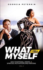What I Tell Myself - Vol 2