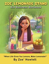 Zoe' Lemonade Stand Kid Business Workbook