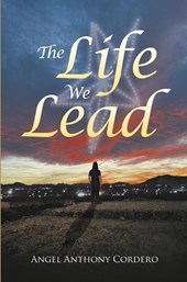 The Life We Lead