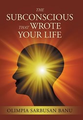 The Subconscious That Wrote Your Life