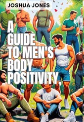 Jones, J: Guide to Men's Body Positivity