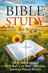 Bible Study Guide and Workbook for Beginners