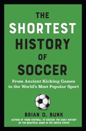 The Shortest History of Soccer