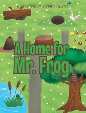 A Home for Mr. Frog