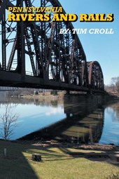 Pennsylvania Rivers and Rails