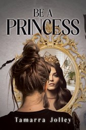 Be a Princess