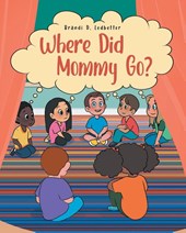 Where Did Mommy Go?
