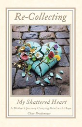 Re-Collecting My Shattered Heart