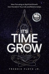 It's Time To Grow