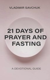 21 Days of Prayer and Fasting