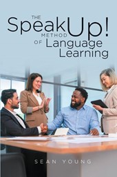 The Speak Up! Method of Language Learning