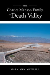 The Charles Manson Family in Death Valley