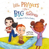 Little Prayers for Big Feelings