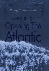 Opening The Atlantic: 1000 B. C.