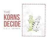 The Korns Decide