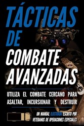Tácticas de combate avanzadas: Un manual ilustrado