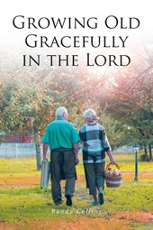 Growing Old Gracefully in the Lord
