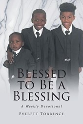 BLESSED TO BE A BLESSING