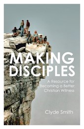MAKING DISCIPLES