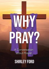 Why Pray?