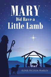 MARY Did Have a Little Lamb