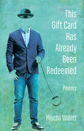 This Gift Card Has Already Been Redeemed: Poems