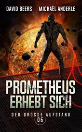 Prometheus erhebt sich