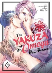 The Yakuza and His Omega: Raw Desire Vol. 3