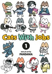 Cats With Jobs Vol. 1