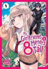 My Girlfriend is 8 Meters Tall Vol. 1
