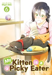 My Kitten is a Picky Eater Vol. 6