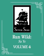 Run Wild: Sa Ye (Novel) Vol. 4