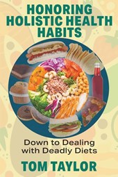 Honoring Holistic Health Habits