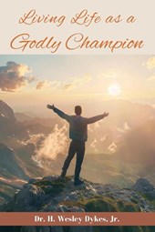 Living Life as a Godly Champion