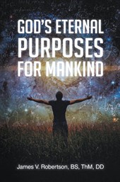 God's Eternal Purposes for Mankind