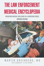 The Law Enforcement Medical Encyclopedia